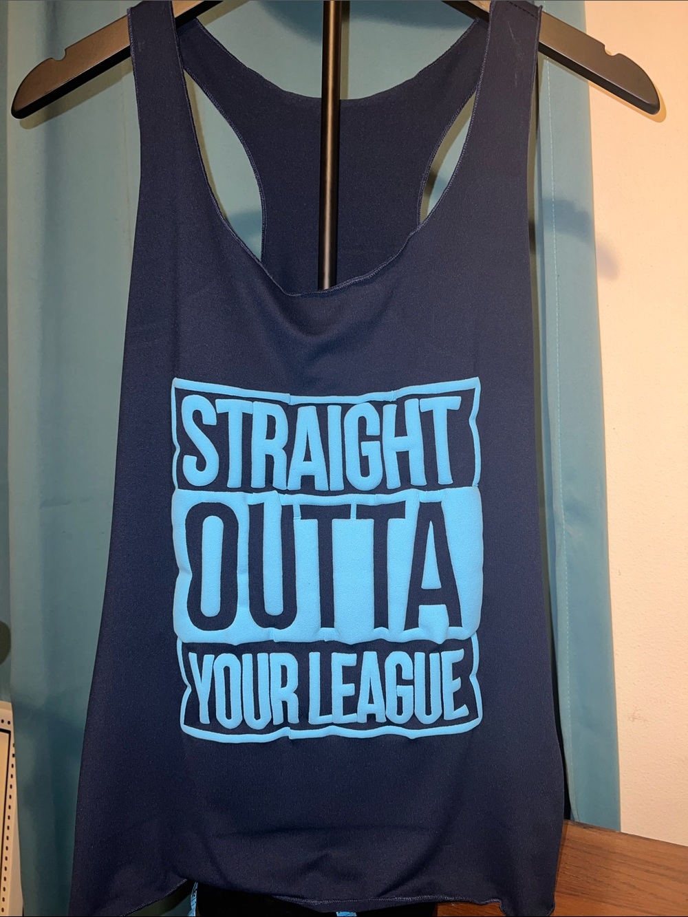 NEW!!  STRAIGHT OUTTA YOUR LEAGUE- tank top